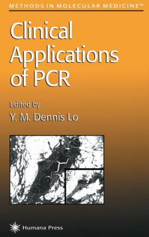 Kniha Clinical Applications of PCR Y. M. Dennis Lo