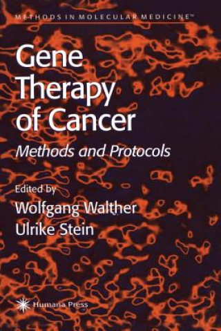 Könyv Gene Therapy of Cancer Wolfgang Walther