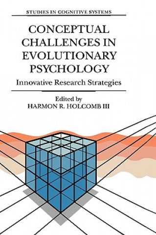 Książka Conceptual Challenges in Evolutionary Psychology Harmon R. Holcomb