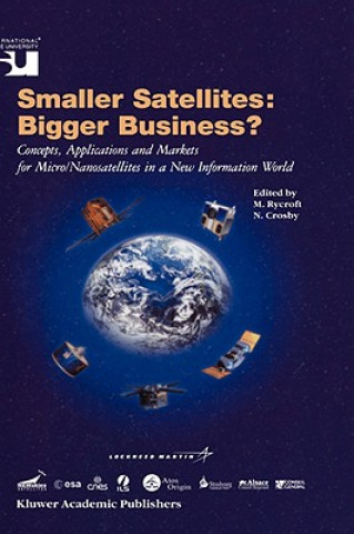 Kniha Smaller Satellites: Bigger Business? M. J. Rycroft