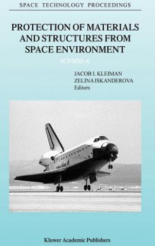 Kniha Protection of Materials and Structures from Space Environment Jacob I. Kleiman