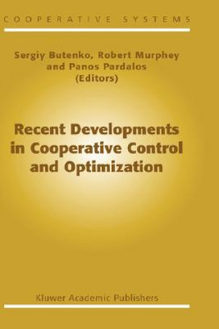 Könyv Recent Developments in Cooperative Control and Optimization Sergiy Butenko