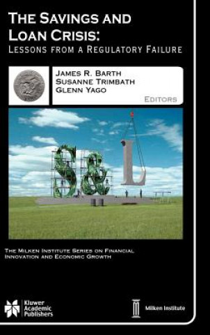 Kniha Savings and Loan Crisis James R. Barth