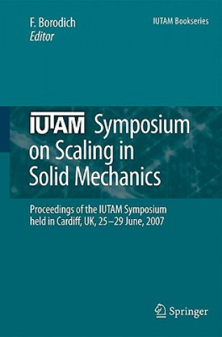 Kniha IUTAM Symposium on Scaling in Solid Mechanics F. M. Borodich