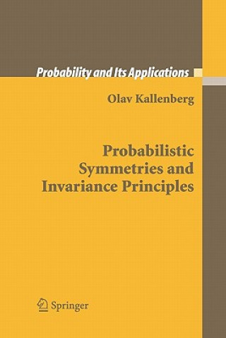 Könyv Probabilistic Symmetries and Invariance Principles Olav Kallenberg