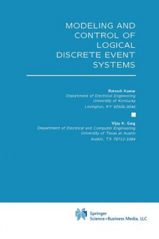 Carte Modeling and Control of Logical Discrete Event Systems Ratnesh Kumar