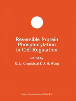 Kniha Reversible Protein Phosphorylation in Cell Regulation R. L. Khandelwal