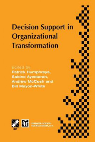 Книга Decision Support in Organizational Transformation Patrick Humphreys