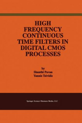 Книга High Frequency Continuous Time Filters in Digital CMOS Processes Shanthi Pavan