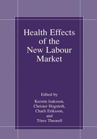 Carte Health Effects of the New Labour Market Kerstin Isaksson