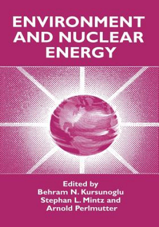 Kniha Environment and Nuclear Energy Behram N. Kursunogammalu
