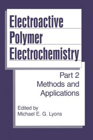 Kniha Electroactive Polymer Electrochemistry Michael E. G. Lyons