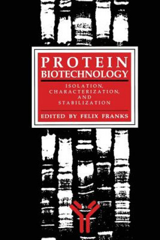 Kniha Protein Biotechnology Felix Franks