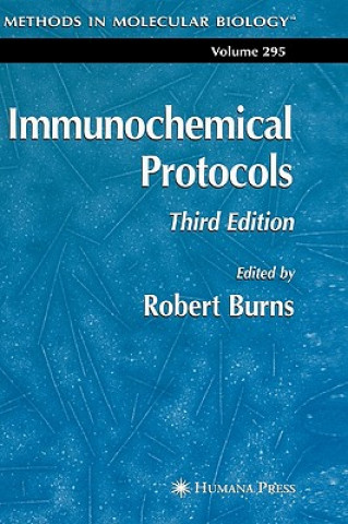 Knjiga Immunochemical Protocols Robert Burns