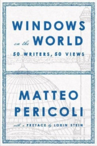 Kniha Windows On The World Matteo Pericoli