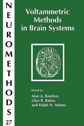 Kniha Voltammetric Methods in Brain Systems Alan A. Boulton