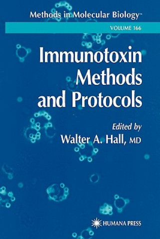 Kniha Immunotoxin Methods and Protocols Walter A. Hall