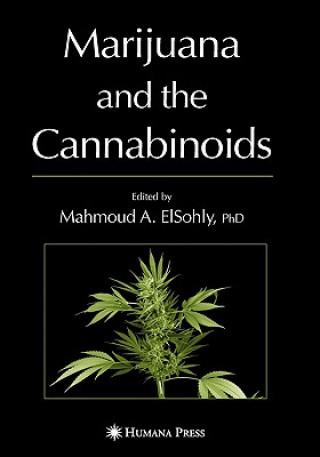 Knjiga Marijuana and the Cannabinoids Mahmoud A. ElSohly