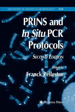 Knjiga PRINS and In Situ PCR Protocols Franck Pellestor