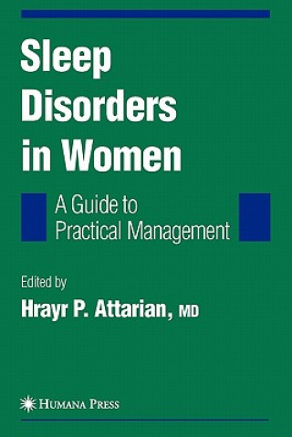 Książka Sleep Disorders in Women: From Menarche Through Pregnancy to Menopause Hrayr P. Attarian