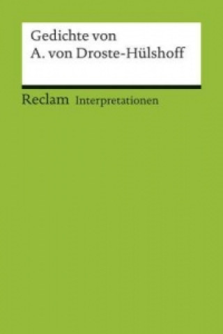 Kniha Interpretationen: Gedichte von Annette von Droste-Hülshoff Thomas Wortmann