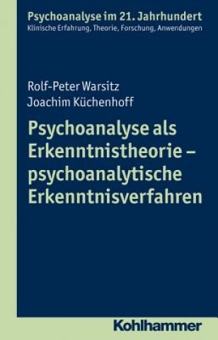 Książka Psychoanalyse als Erkenntnistheorie - psychoanalytische Erkenntnisverfahren Joachim Küchenhoff