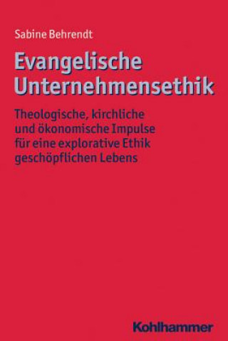 Könyv Evangelische Unternehmensethik Sabine Behrendt