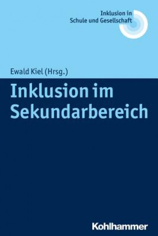 Könyv Inklusion im Sekundarbereich Ewald Kiel