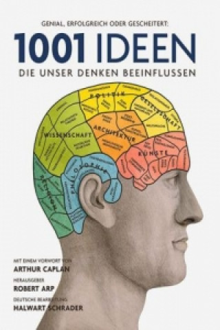 Kniha 1001 Ideen, die unser Denken beeinflussen Robert Arp