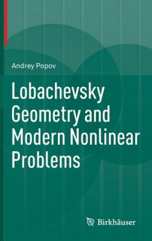 Carte Lobachevsky Geometry and Modern Nonlinear Problems Andrey Popov