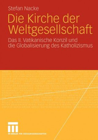 Книга Die Kirche Der Weltgesellschaft Stefan Nacke