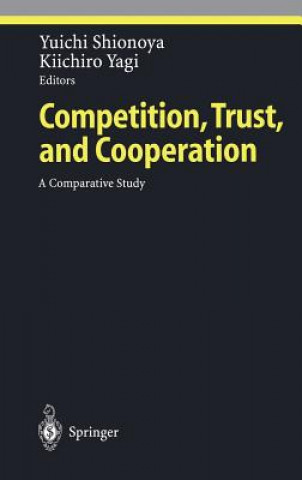Könyv Competition, Trust, and Cooperation Yuichi Shionoya