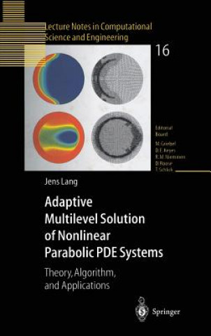 Carte Adaptive Multilevel Solution of Nonlinear Parabolic PDE Systems Jens Lang