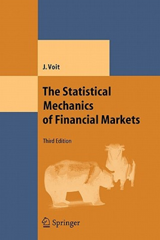 Könyv The Statistical Mechanics of Financial Markets Johannes Voit