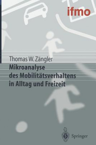 Boek Mikroanalyse Des Mobilitatsverhaltens in Alltag Und Freizeit Thomas W. Zängler