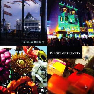 Könyv Images of the City Veronika Bernard