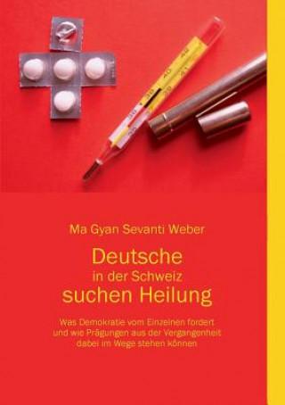 Carte Deutsche in der Schweiz suchen Heilung Ma Gyan Sevanti Weber