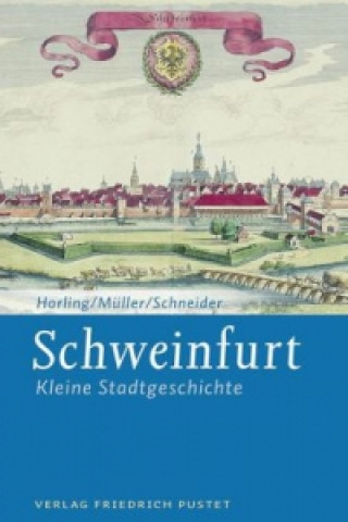 Könyv Schweinfurt Thomas Horling