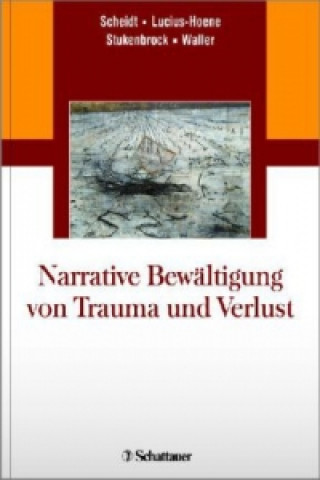 Kniha Narrative Bewältigung von Trauma und Verlust Carl Eduard Scheidt