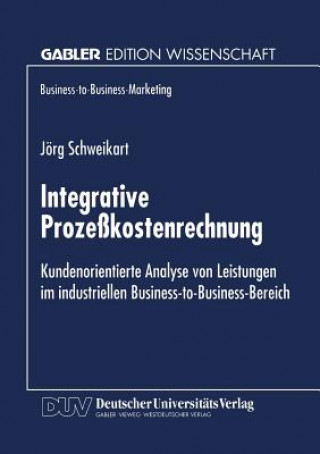 Kniha Integrative Prozesskostenrechnung Jörg Schweikart