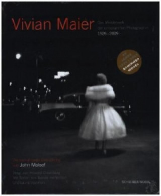Kniha Vivian Maier - Das Meisterwerk der unbekannten Photographin John Maloof