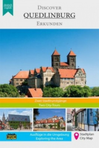Книга Discover Quedlinburg. Quedlinburg erkunden. Quedlinburg erkunden Thorsten Schmidt
