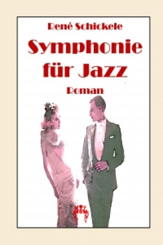 Książka Symphonie für Jazz René Schickele