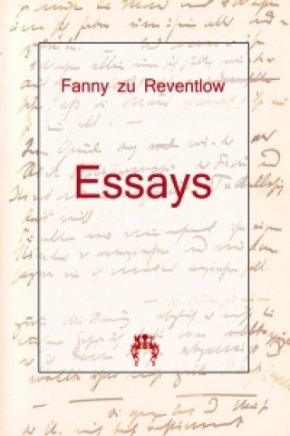 Kniha Essays Fanny zu Reventlow