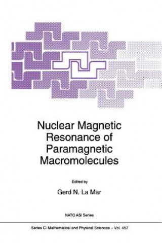 Kniha Nuclear Magnetic Resonance of Paramagnetic Macromolecules G. N. la Mar