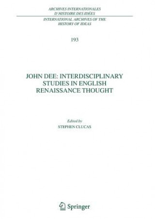 Carte John Dee: Interdisciplinary Studies in English Renaissance Thought Stephen Clucas