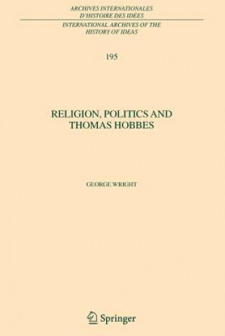 Kniha Religion, Politics and Thomas Hobbes George Wright