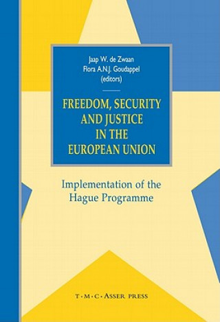 Kniha Freedom, Security and Justice in the European Union Jaap W. de Zwaan