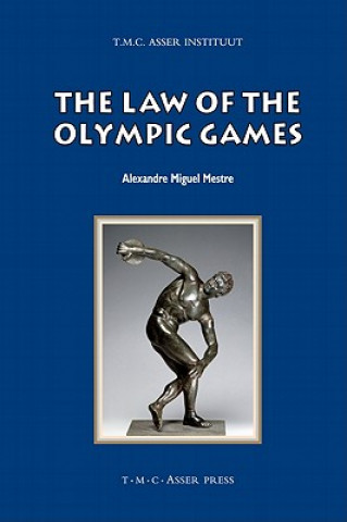 Książka Law of the Olympic Games Alexandre Miguel Mestre