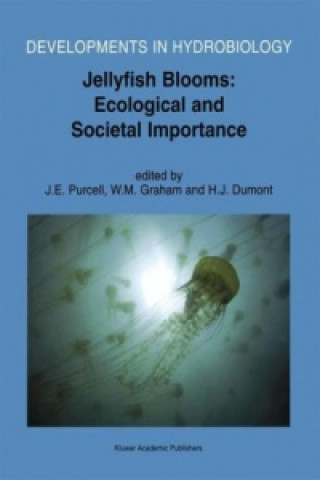 Kniha Jellyfish Blooms: Ecological and Societal Importance J. E. Purcell